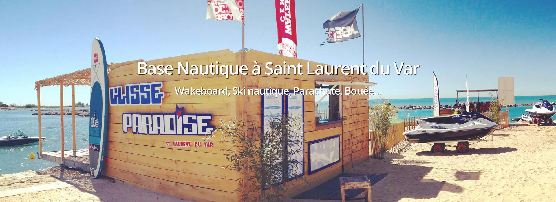 Base Nautique à Nice et Saint Laurent du Var 06